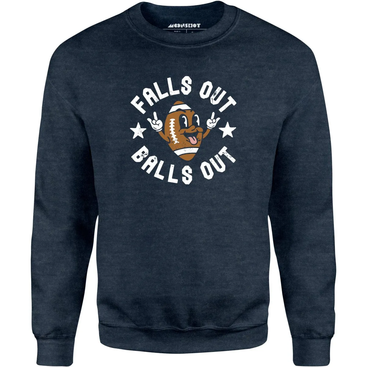 Falls Out Balls Out - Unisex Sweatshirt