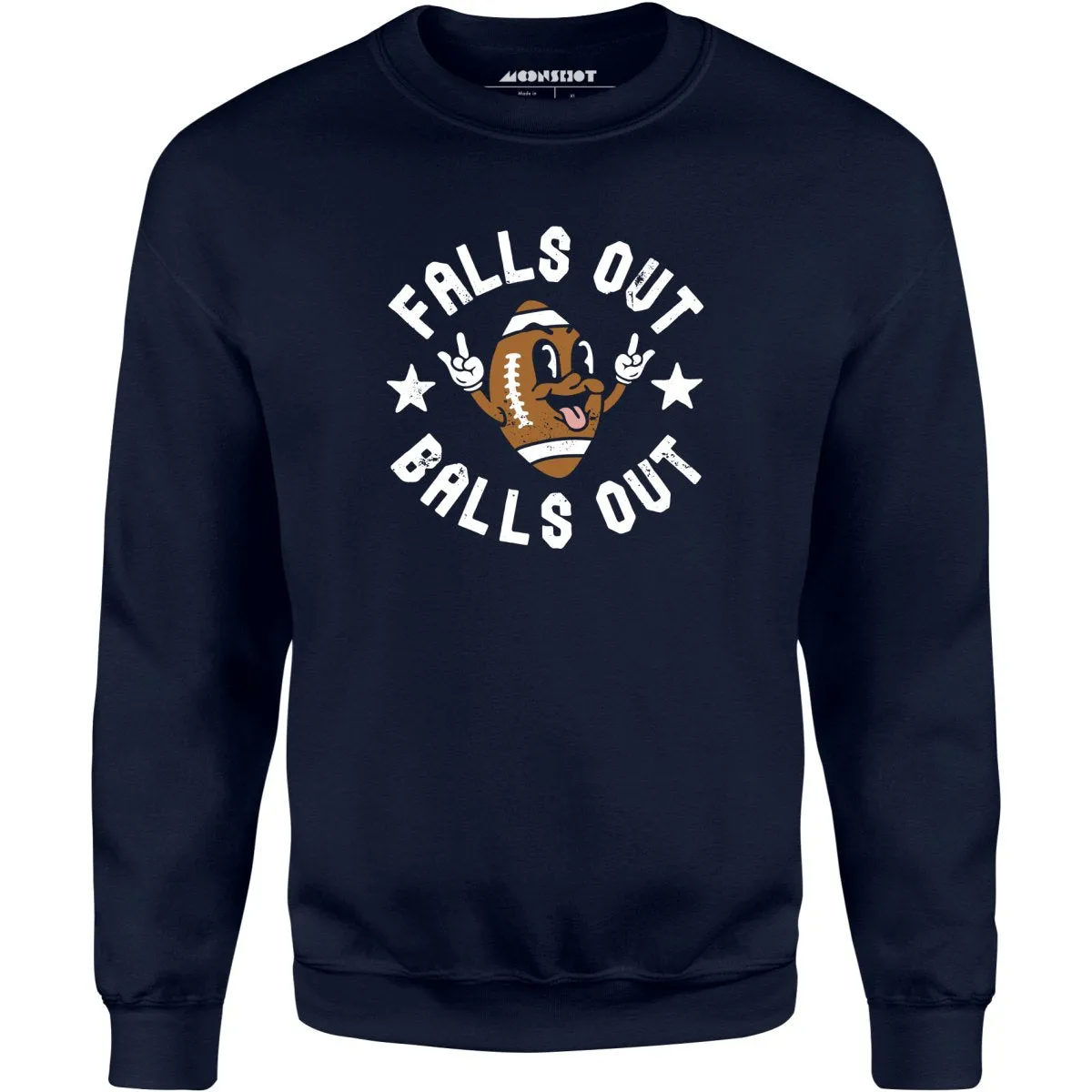 Falls Out Balls Out - Unisex Sweatshirt