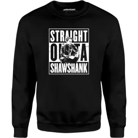 Straight Outta Shawshank - Unisex Sweatshirt